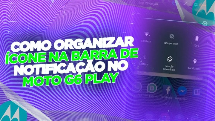 Como Organizar os Ícones da Barra de Notificação no Moto G6 Play