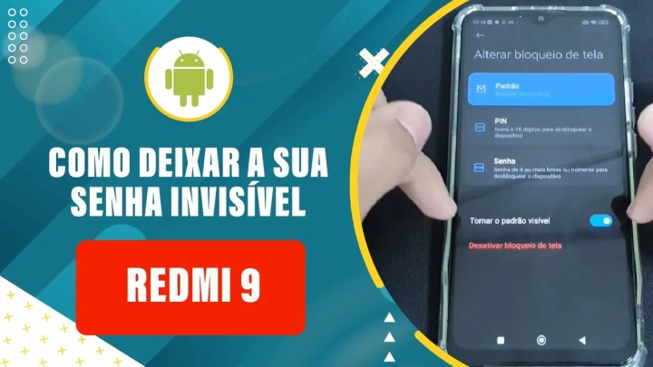 Como Deixar a Sua Senha Invisível no Seu Redmi 9 – Passo a Passo