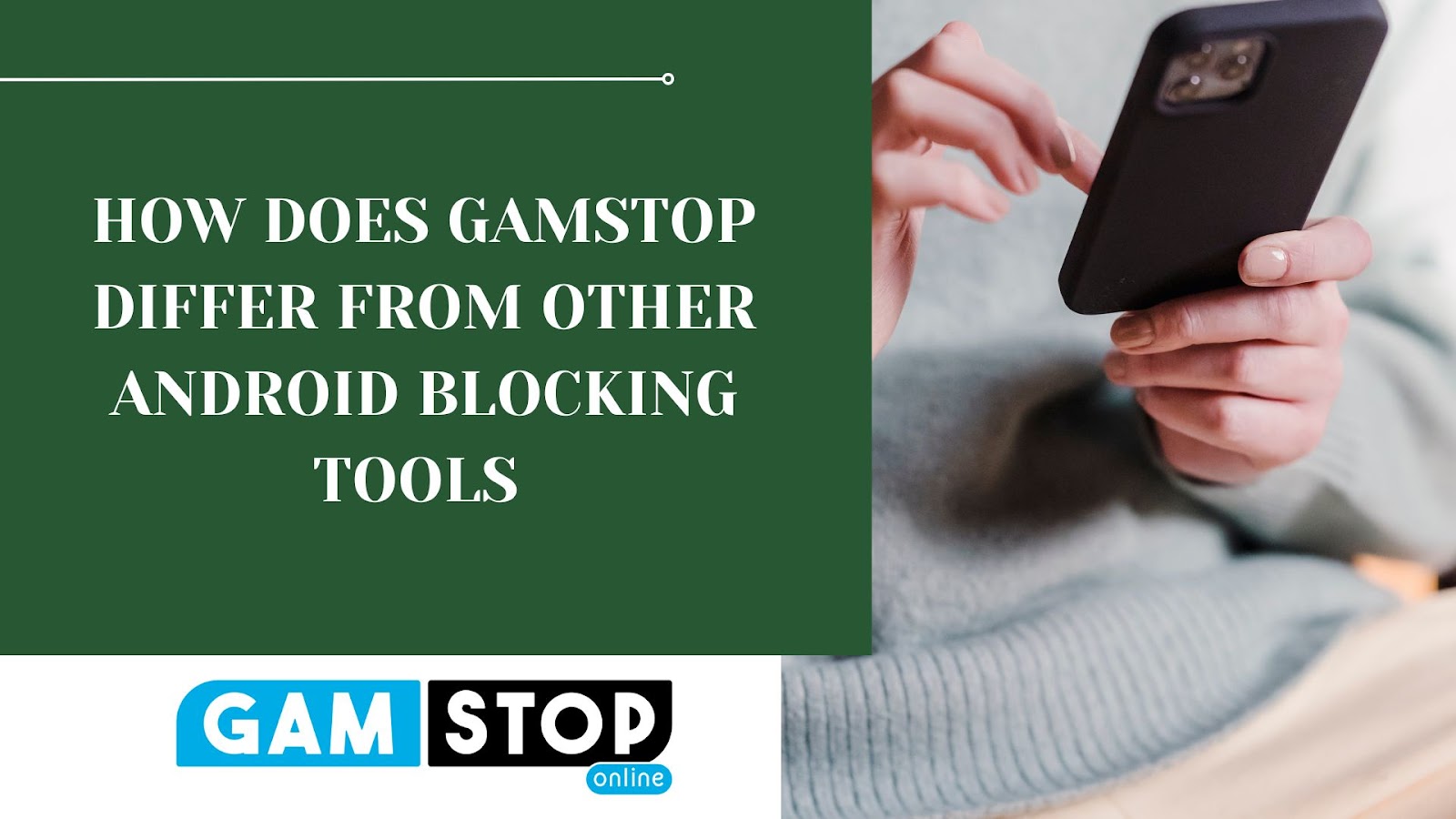 How does GamStop differ from other Android blocking tools