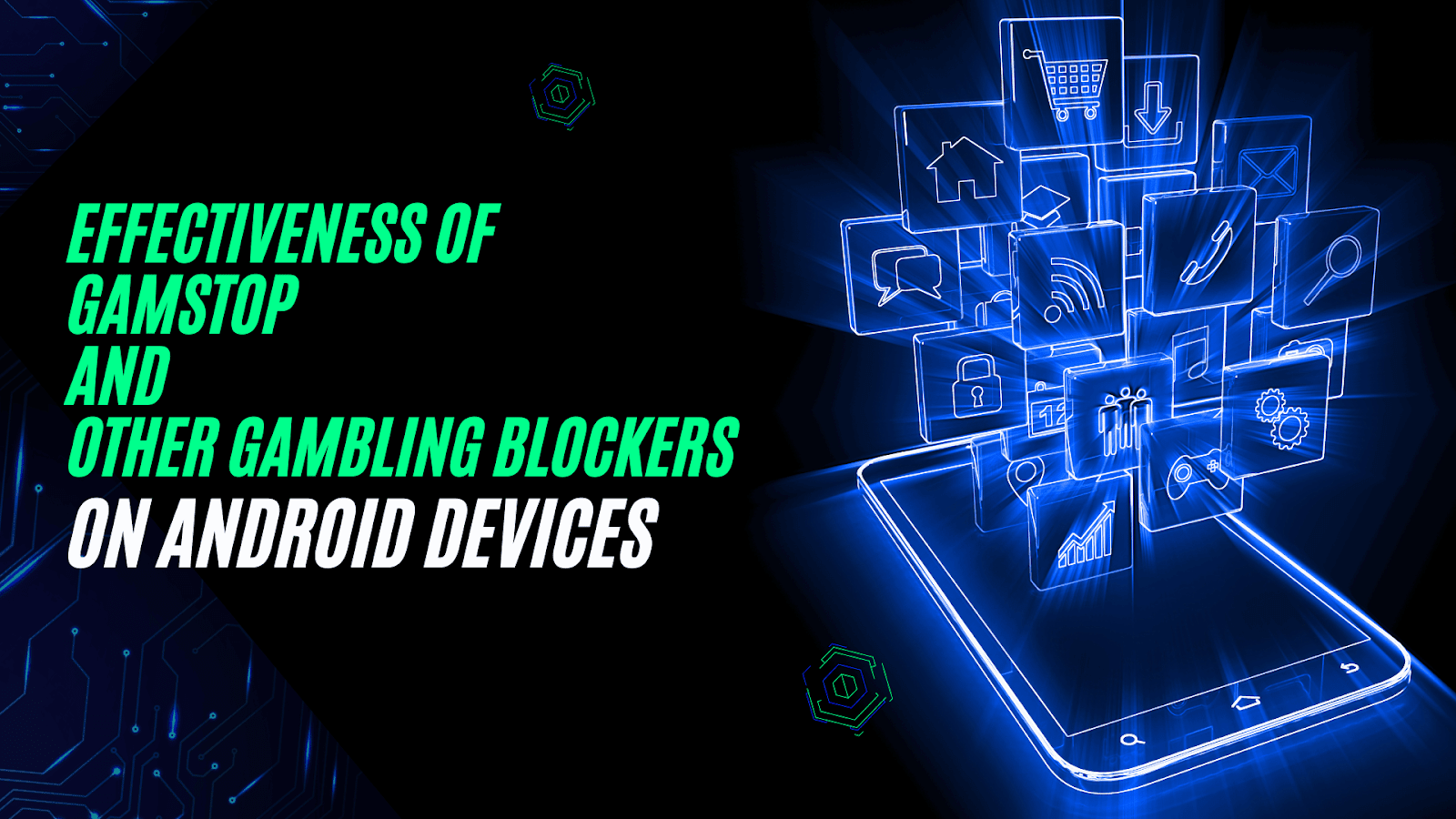 Effectiveness of GamStop and gambling blockers on Android devices in reducing problem gambling