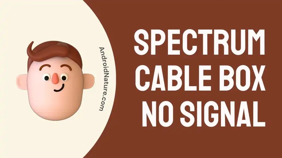 Fix: spectrum cable box no signal