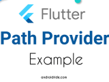 2 Flutter Path Provider Examples With Tutorial Androidride