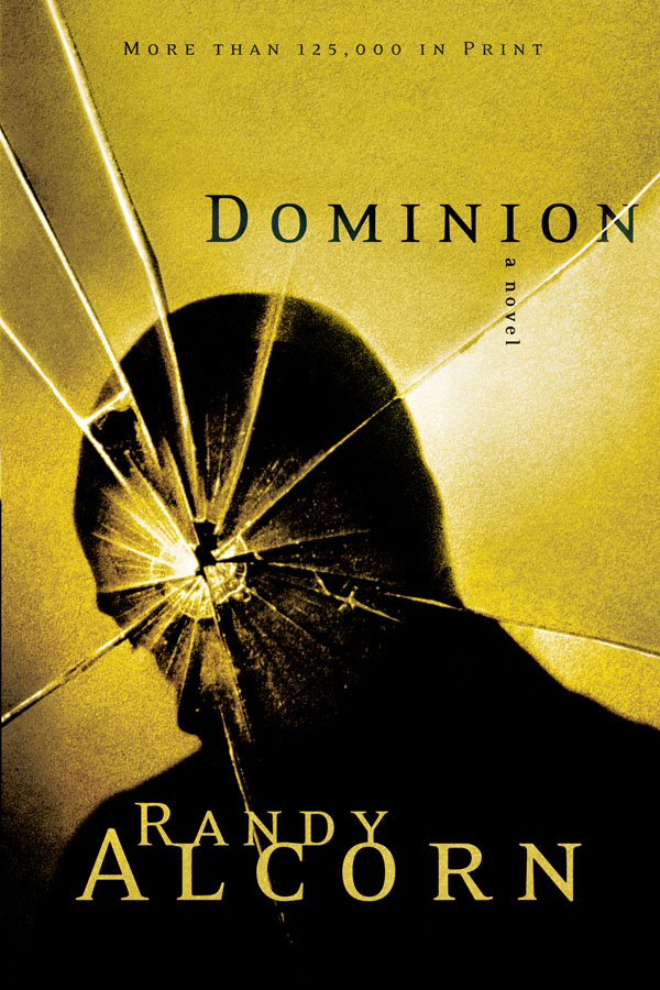 Randy Alcorn: Deadline, Dominion, Deception