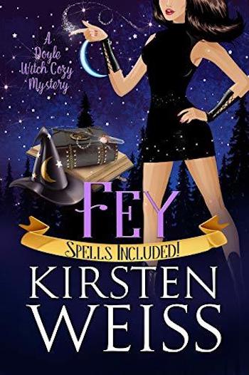 ARC Review: Fey (The Witches of Doyle #5) by Kirsten Weiss