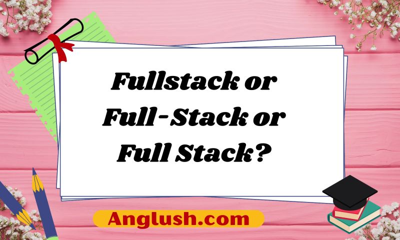 Fullstack Or Full Stack Or Full Stack When To Use What - Premium Mountain Image - 8K