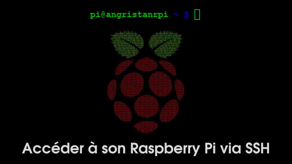 Accéder à son Raspberry Pi via SSH sous Windows, GNU/Linux, Mac OS et Android