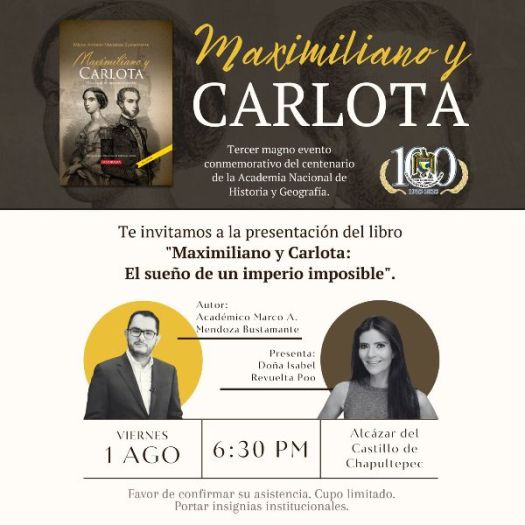 Marco Antonio Mendoza Bustamante presenta su libro "Maximiliano y Carlota. El sueño de un imperio imposible." anhg.org