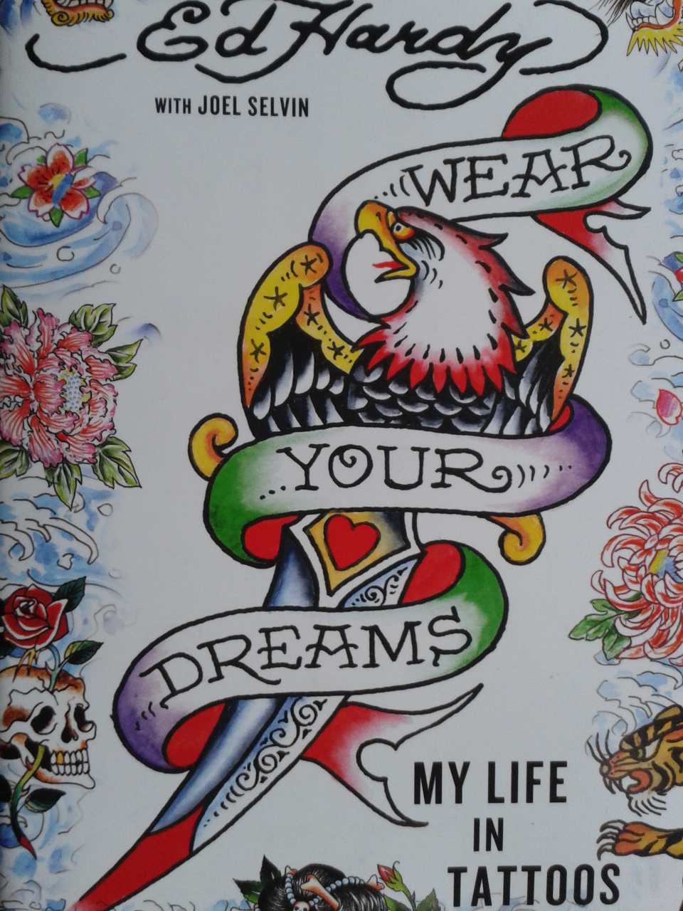 Book Review Don Ed Hardy Wear Your Dreams My Life In Tattoos Aniareads Weblog