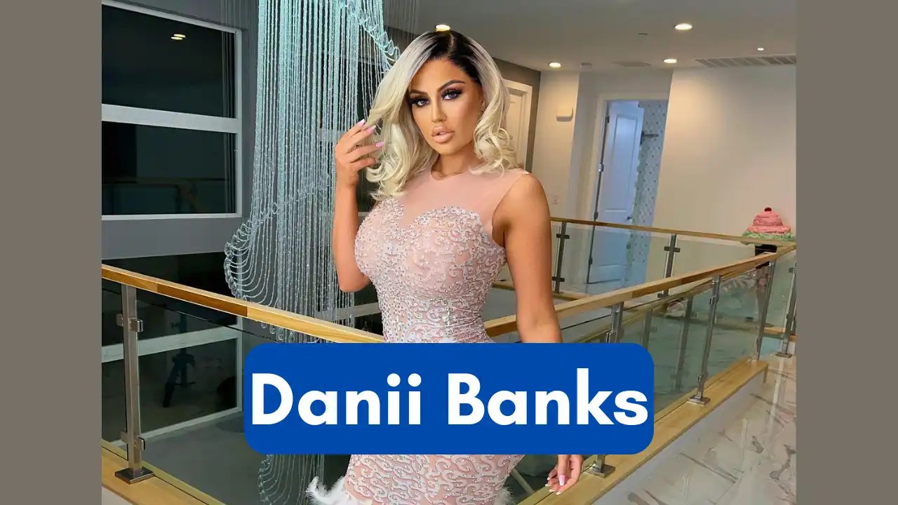 Danii Banks Boyfriend, Husband, Age, Wiki, Bio, Net Worth, OF