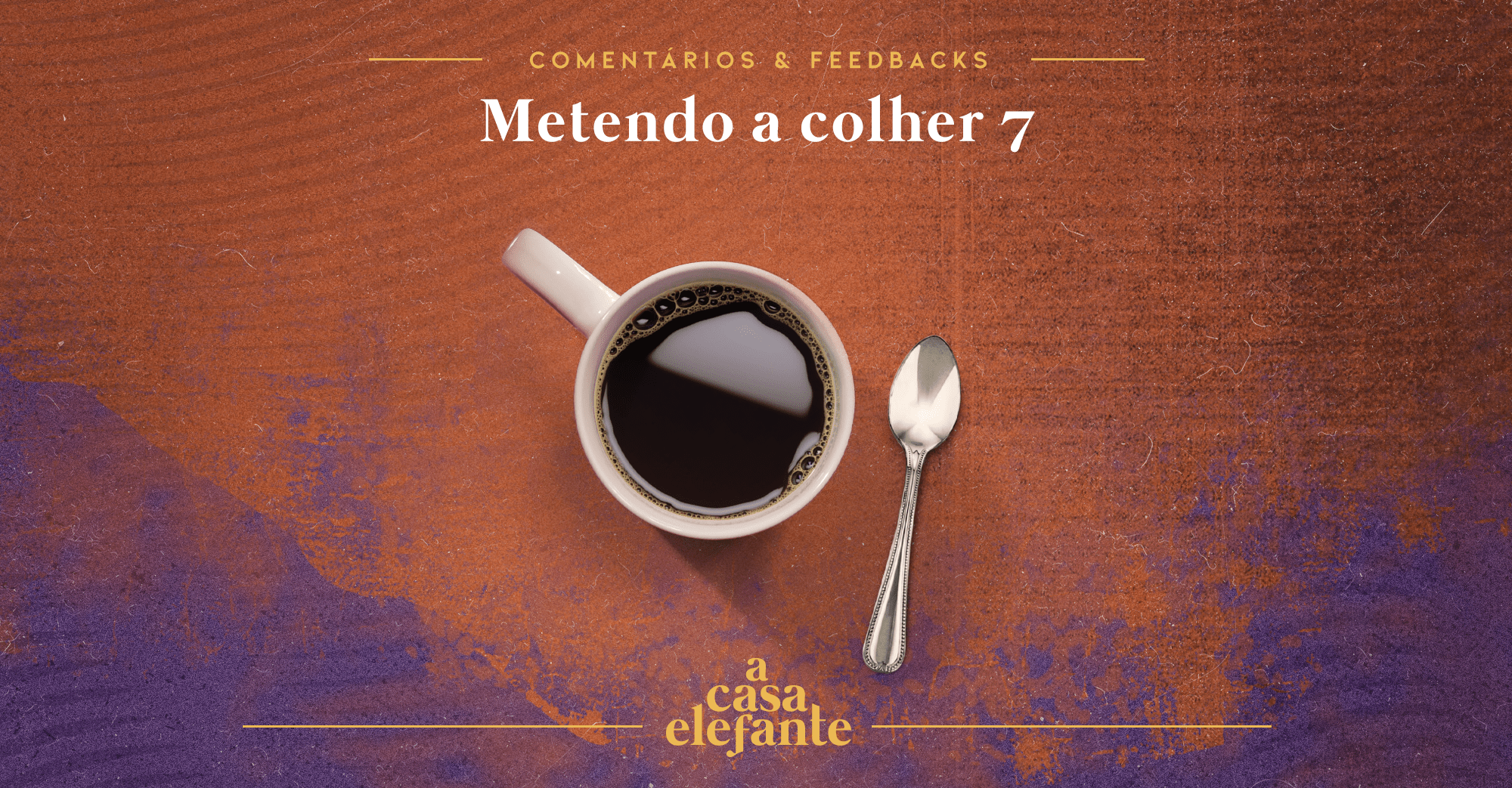 Capa do episódio tem uma xícara e uma colher. O fundo é roxo e laranja.