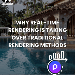Why Real-Time Rendering is Taking Over Traditional Rendering Methods