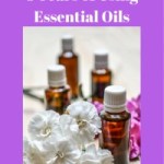 Lessons Learned from 8 Years of Using Essential Oils