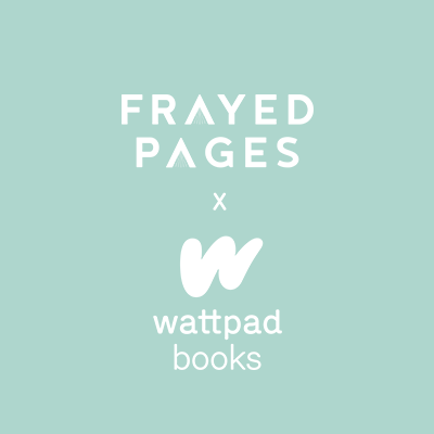 Frayed Pages x Wattpad Books