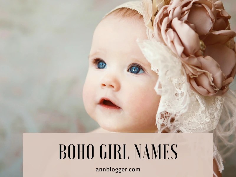 120 best boho girl names with free-spirited vibes