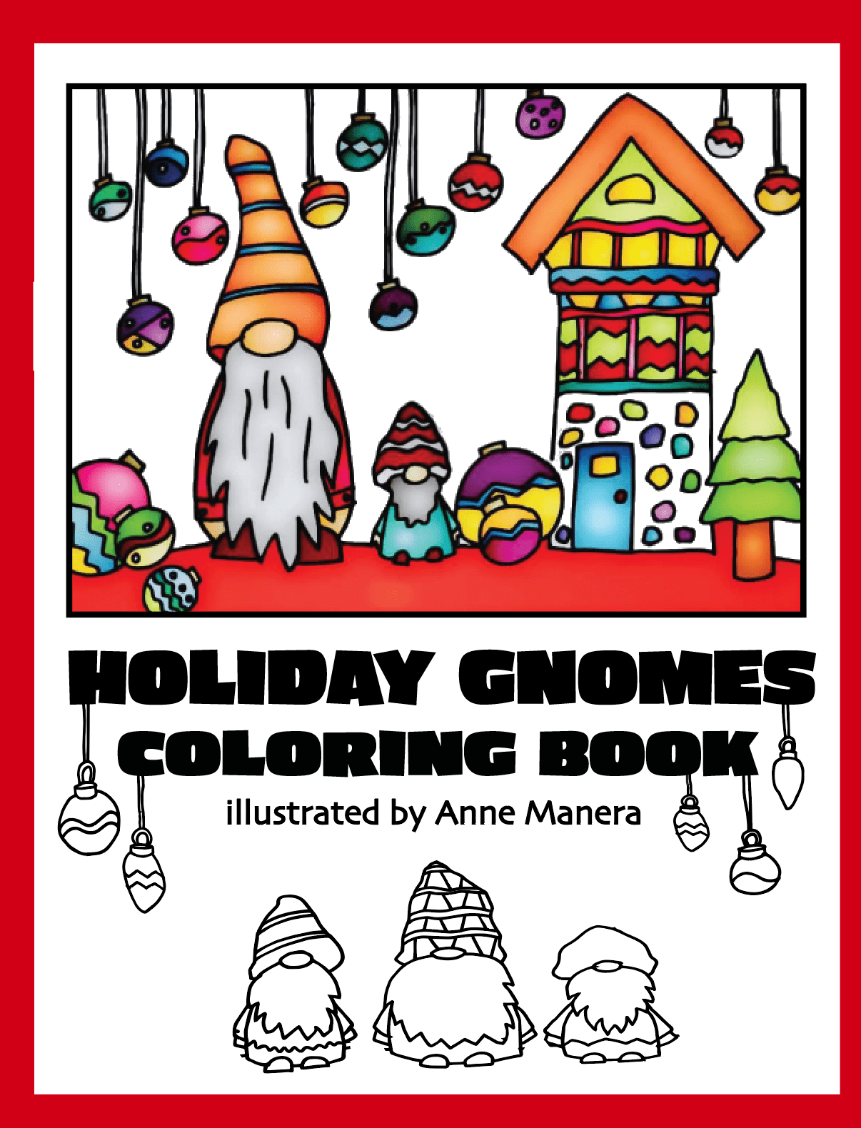 Holiday Gnomes Coloring Book illustrated by Anne Manera