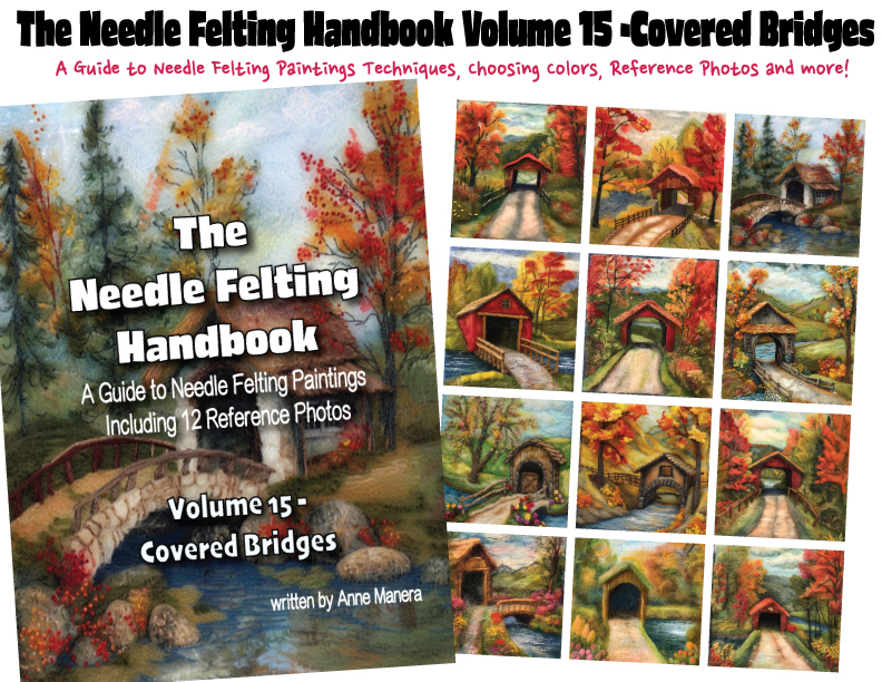 The Needle Felting Handbook Volume 15 Covered Bridges written by Anne Manera
