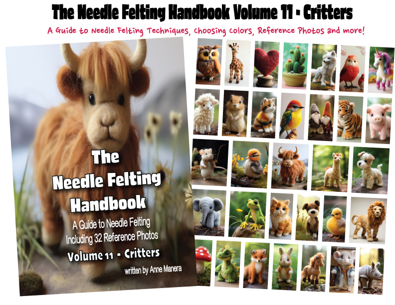The Needle Felting Handbook Volume 11 Critters written by Anne Manera