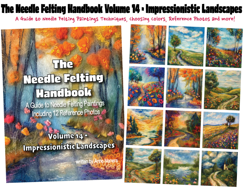 The Needle Felting Handbook Volume 14 Impressionistic Landscapes  written by Anne Manera