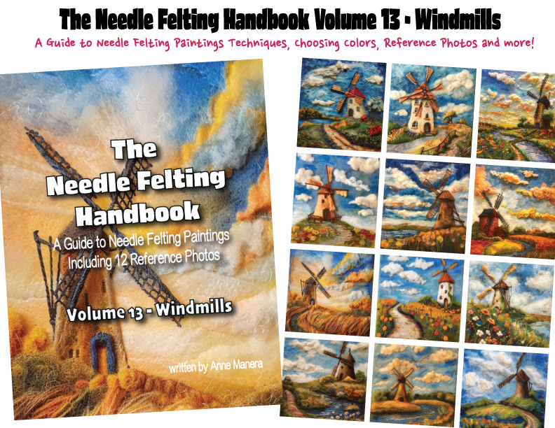The Needle Felting Handbook Volume 13 Windmills written by Anne Manera
