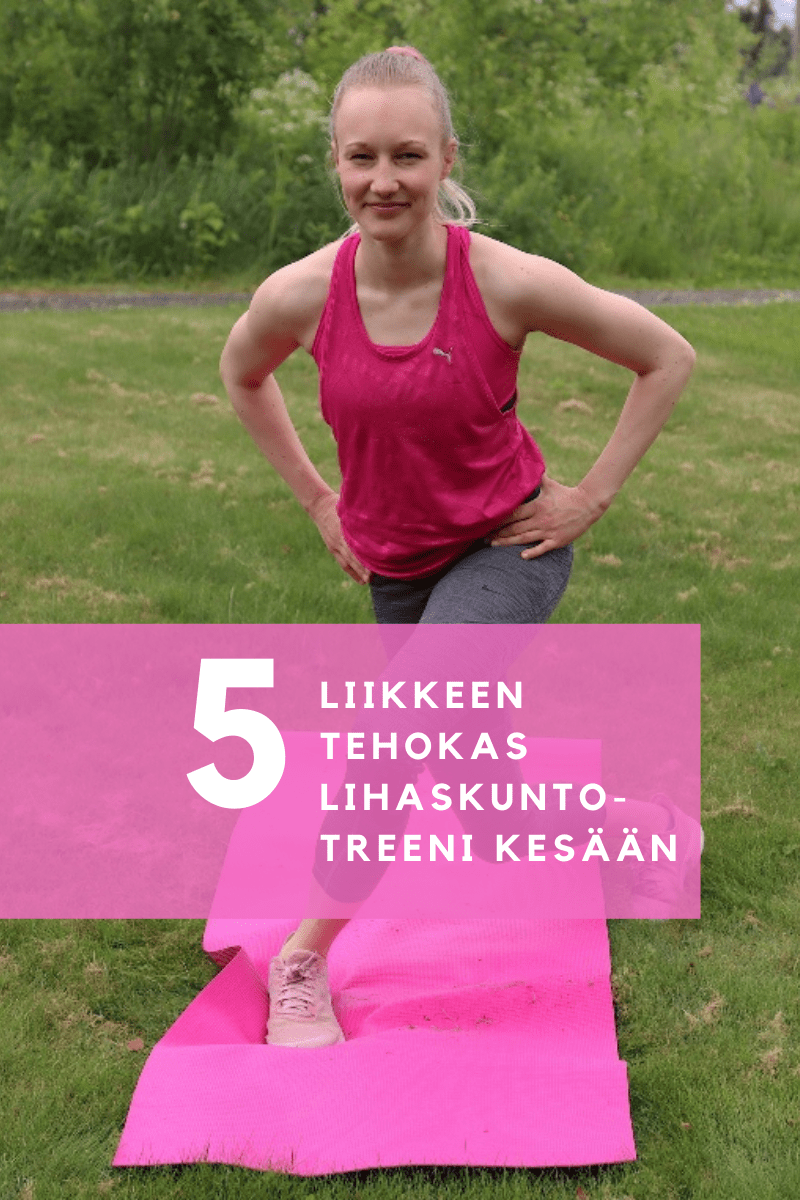 tehokas lihaskuntotreeni kesään
