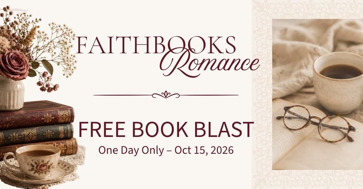FaithBooks Romance, Free Book Blast, One Day Only - Oct 15, 2026 on a beige background with an image of books and flowers on the left and an open book with reading glasses, a cup of coffee and a cozy blanket on the right
