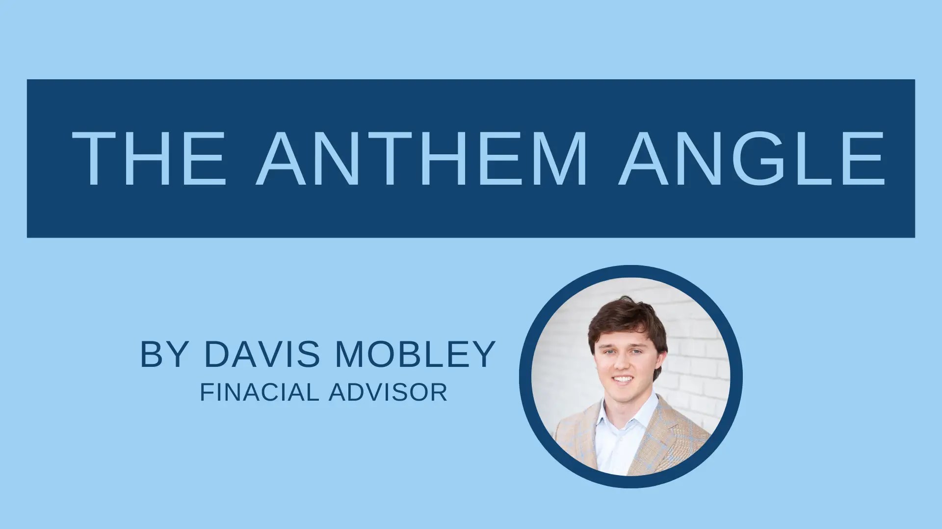 Anthem Angle