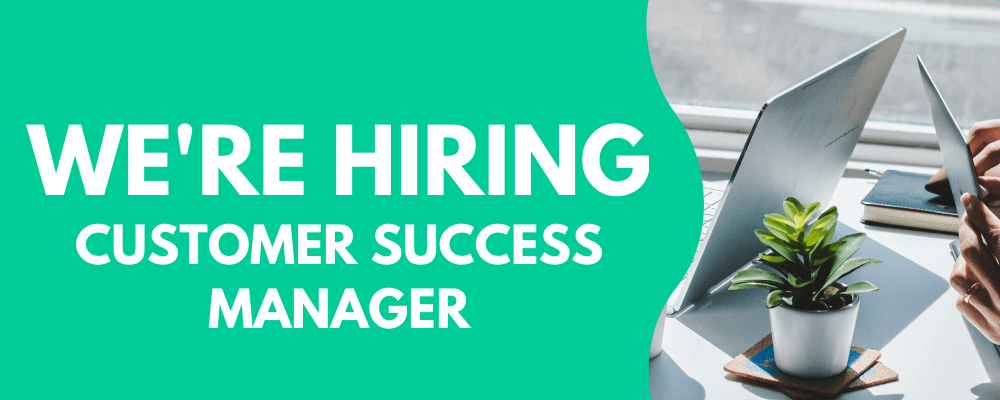 Hiring - Customer Success Manager