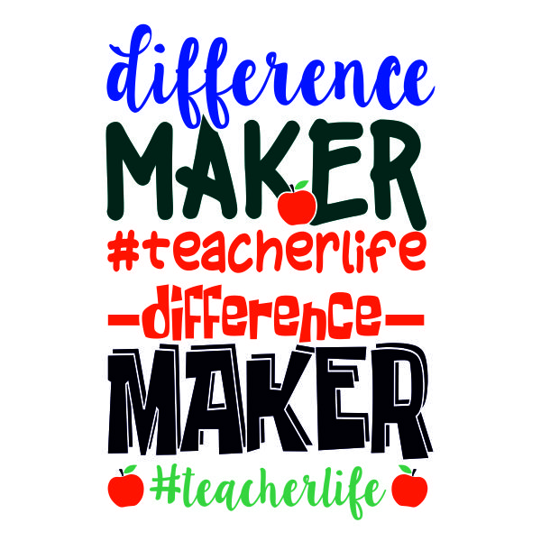 Shopping we only recommend products we love and that we think you will, too. Difference Maker Teacher Life Cuttable Design Apex Embroidery Designs Monogram Fonts Alphabets