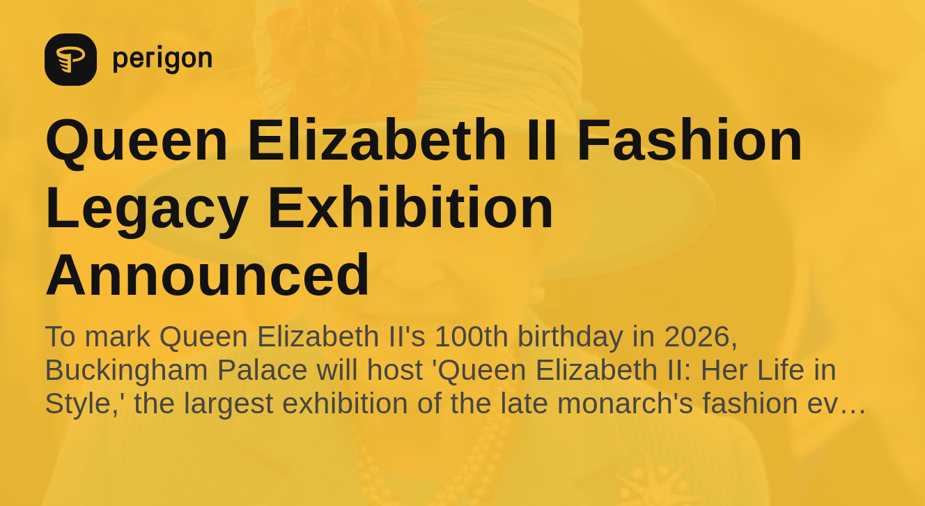 Queen elizabeth ii fashion legacy exhibition announced