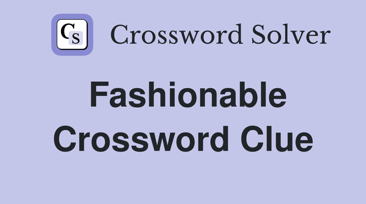Fashionable
