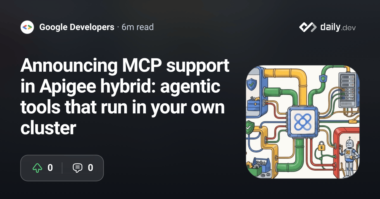 Announcing MCP support in Apigee hybrid: agentic tools that run in your own cluster