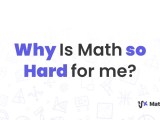 Why Is Math So Hard For Me Mathmaster