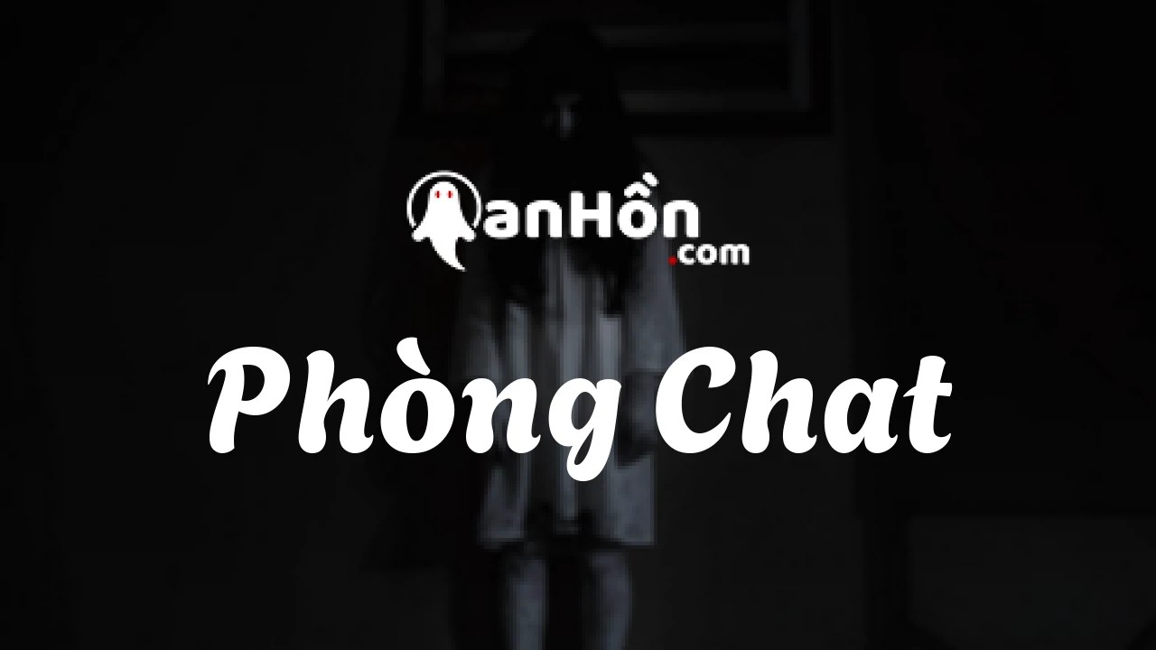 Phòng Chat Trực Tuyến OanHồn