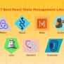 7 Best React State Management Libraries For Any Project Size