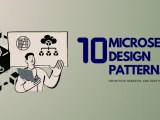 Top 10 Microservices Design Patterns Developers Should Know Relia