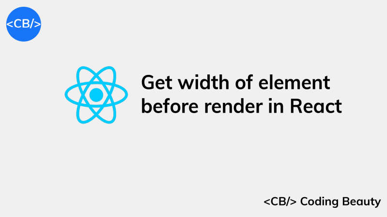How To Get The Width Of An Element Before Render In React - Premium Mountain Illustration Gallery - 8K