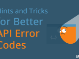 Hints And Tricks For Better Api Error Codes