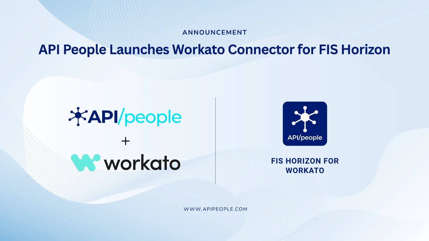 API People Launches Workato Connector for FIS&reg; Horizon