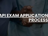 Api Exam Application Process Api Prep