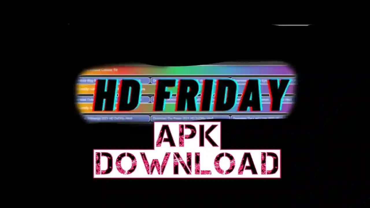 HdFriday Apk