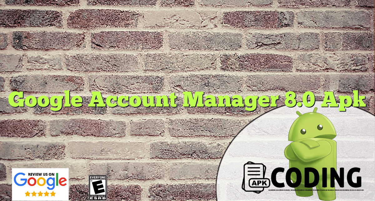 Google Account Manager 8.0 Apk