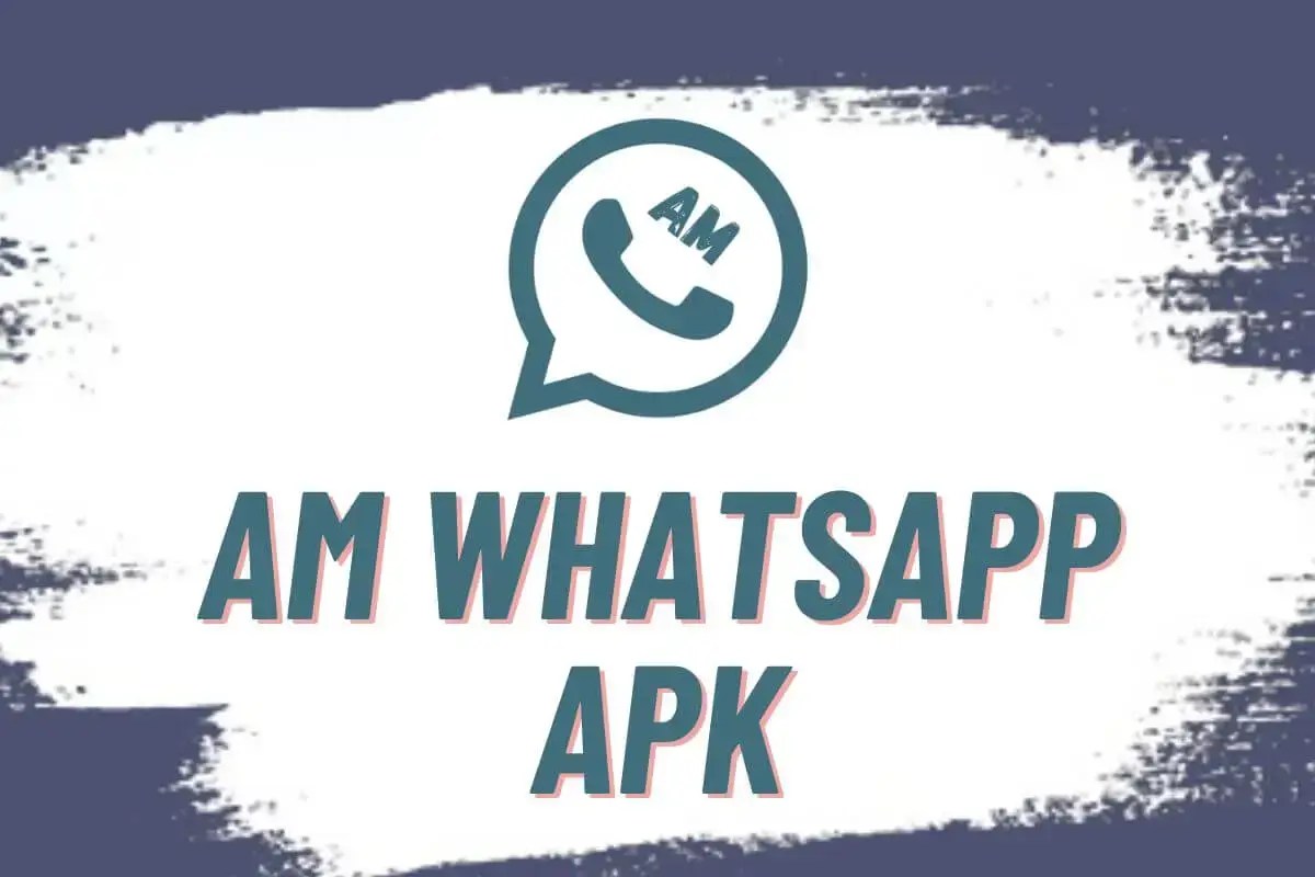 AM WhatsApp APK