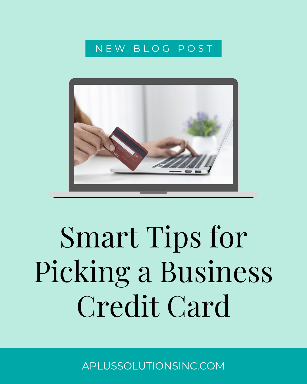 Smart Tips for Picking a Business Credit Card