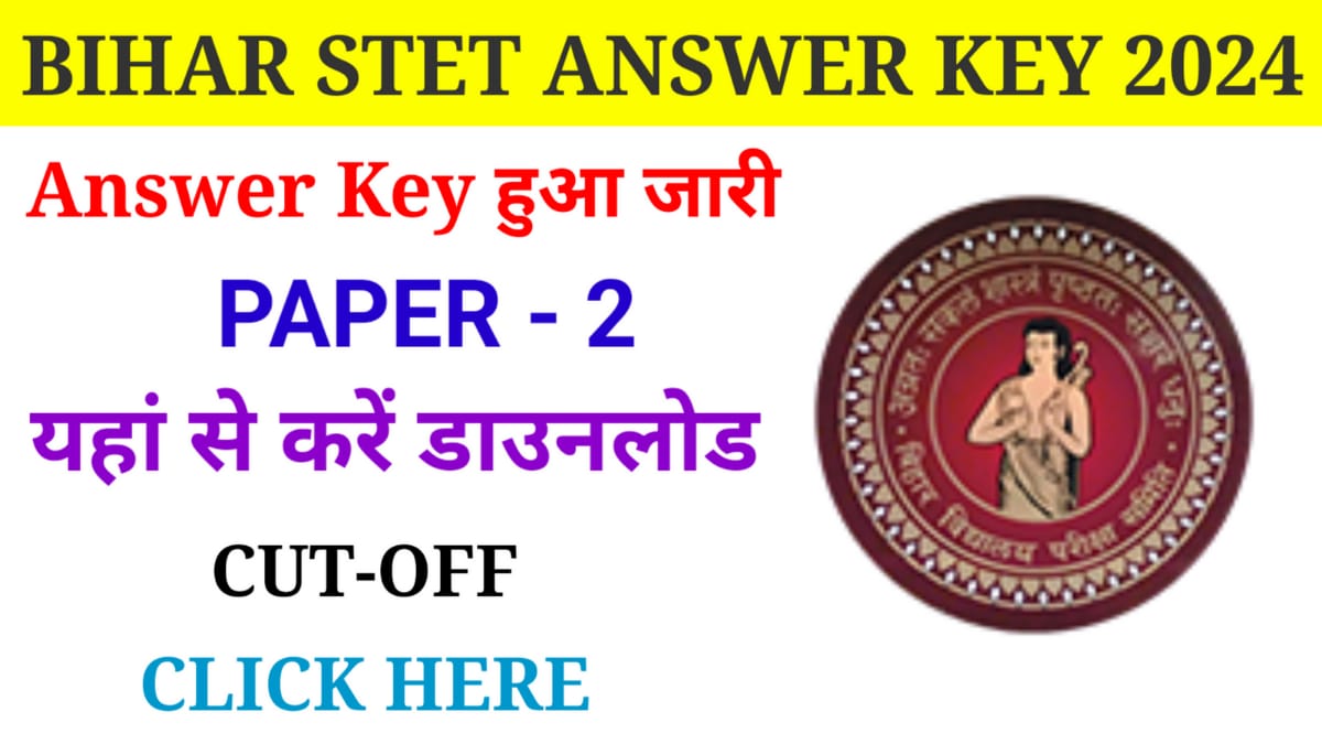 Bihar STET Paper II Answer Key 2024