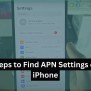 How To Find APN Settings On IPhone (Different IPhone Models) - APN Mostly