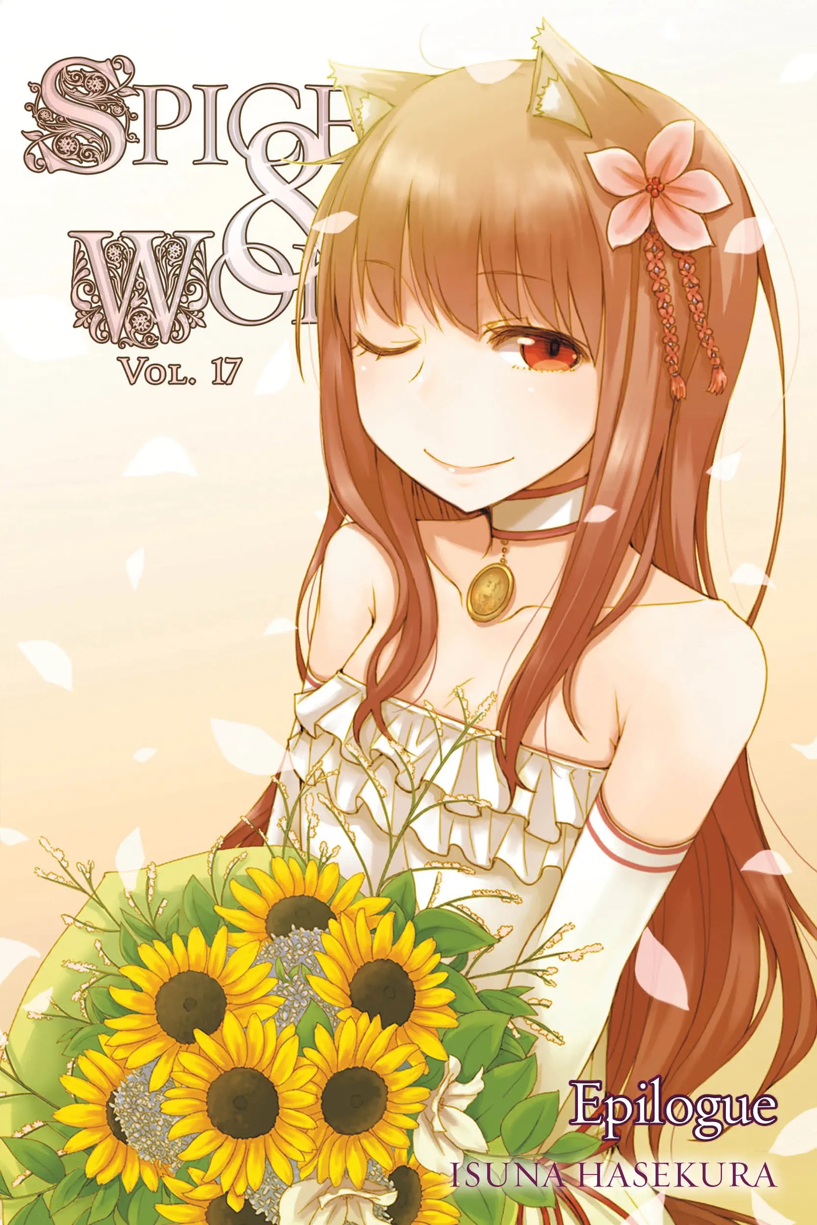 Holo the Wise Wolf winks at the viewer on the cover of Spice & Wolf, Volume 17, while wearing a wedding dress and holding sunflowers.