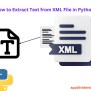 How To Extract Text From XML File In Python