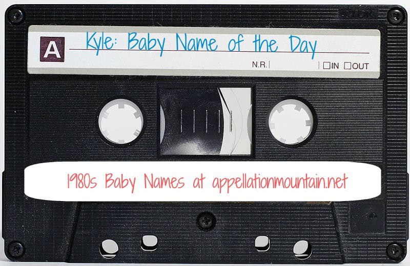 Kyle: baby name of the day