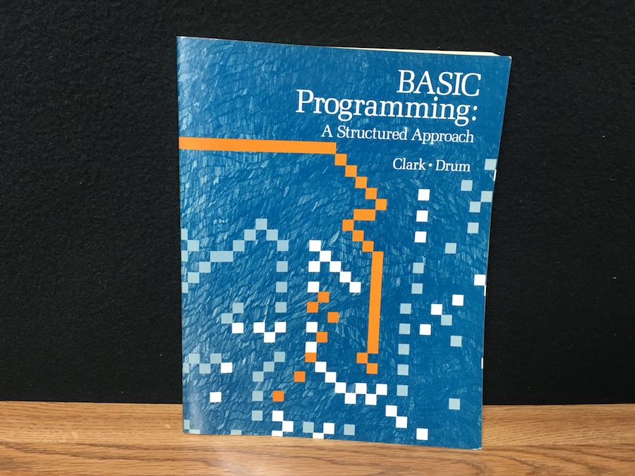 BASIC Programming: A Structured Approach
