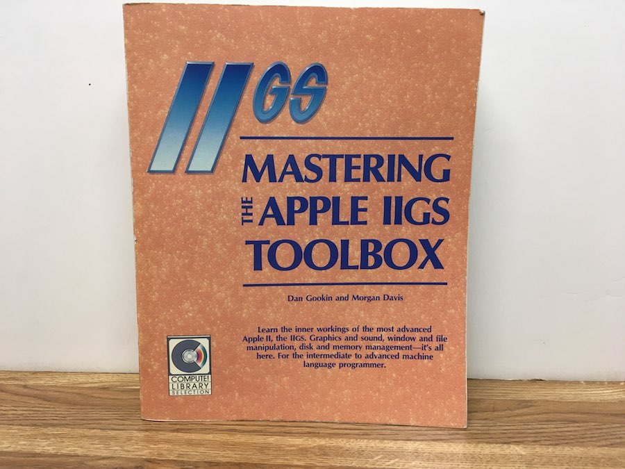 Mastering The Apple IIGS Toolbox